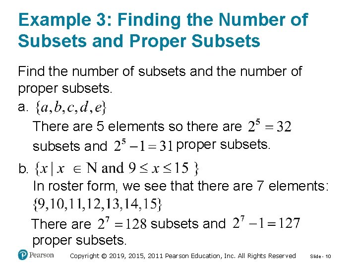 Example 3: Finding the Number of Subsets and Proper Subsets Find the number of