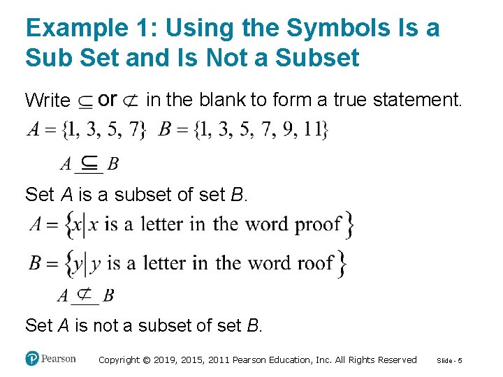 Example 1: Using the Symbols Is a Sub Set and Is Not a Subset