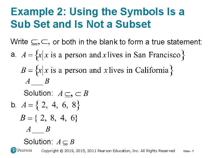 Example 2: Using the Symbols Is a Sub Set and Is Not a Subset