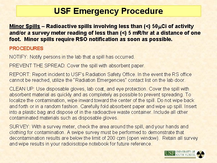 USF Emergency Procedure Minor Spills – Radioactive spills involving less than (<) 50 Ci