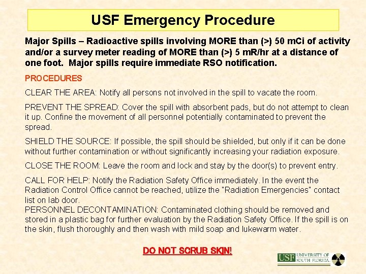 USF Emergency Procedure Major Spills – Radioactive spills involving MORE than (>) 50 m.