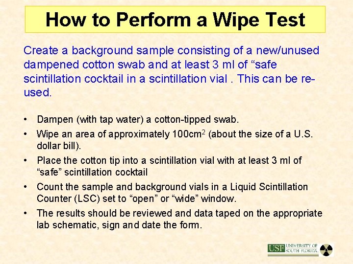 How to Perform a Wipe Test Create a background sample consisting of a new/unused