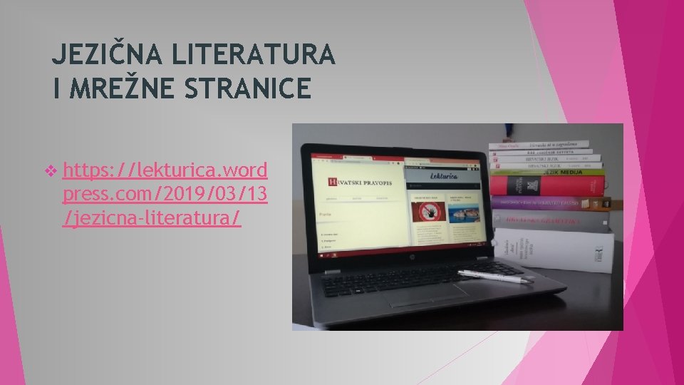 JEZIČNA LITERATURA I MREŽNE STRANICE v https: //lekturica. word press. com/2019/03/13 /jezicna-literatura/ 