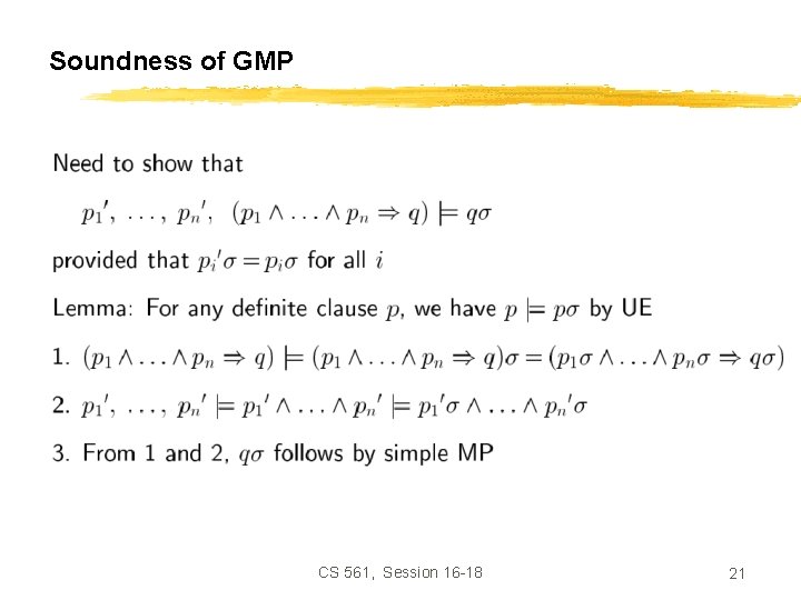 Soundness of GMP CS 561, Session 16 -18 21 