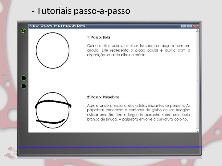 - Tutoriais passo-a-passo 