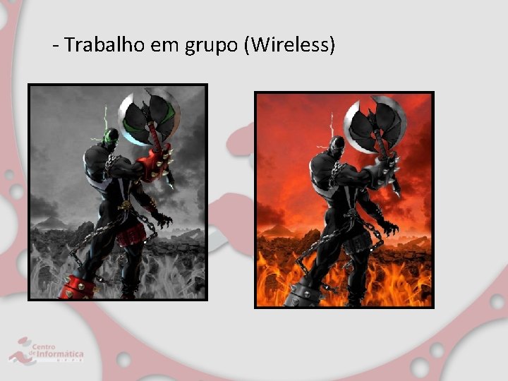 - Trabalho em grupo (Wireless) 