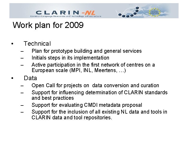 Work plan for 2009 • Technical – – – • Plan for prototype building