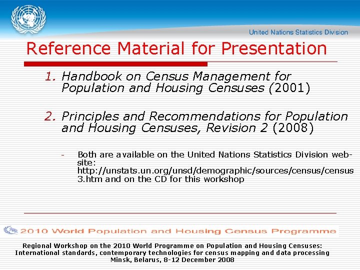 Reference Material for Presentation 1. Handbook on Census Management for Population and Housing Censuses
