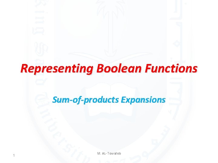 Representing Boolean Functions Sum-of-products Expansions 1 M. AL- Towaileb 