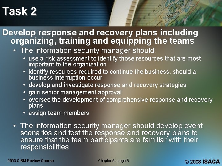 Task 2 Develop response and recovery plans including organizing, training and equipping the teams