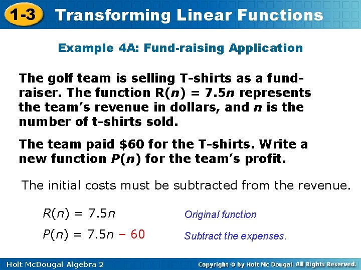 1 -3 Transforming Linear Functions Example 4 A: Fund-raising Application The golf team is 1 -3 Transforming Linear Functions Example 4 A: Fund-raising Application The golf team is