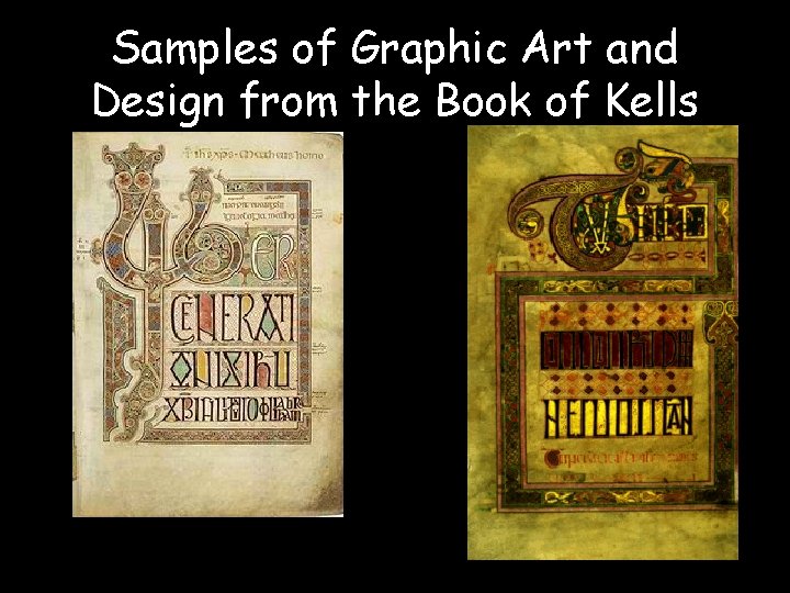 Samples of Graphic Art and Design from the Book of Kells 