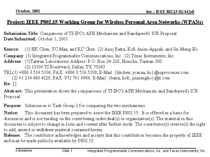 October, 2001 doc. : IEEE 802. 15 -01/442 r 0 Project: IEEE P 802.