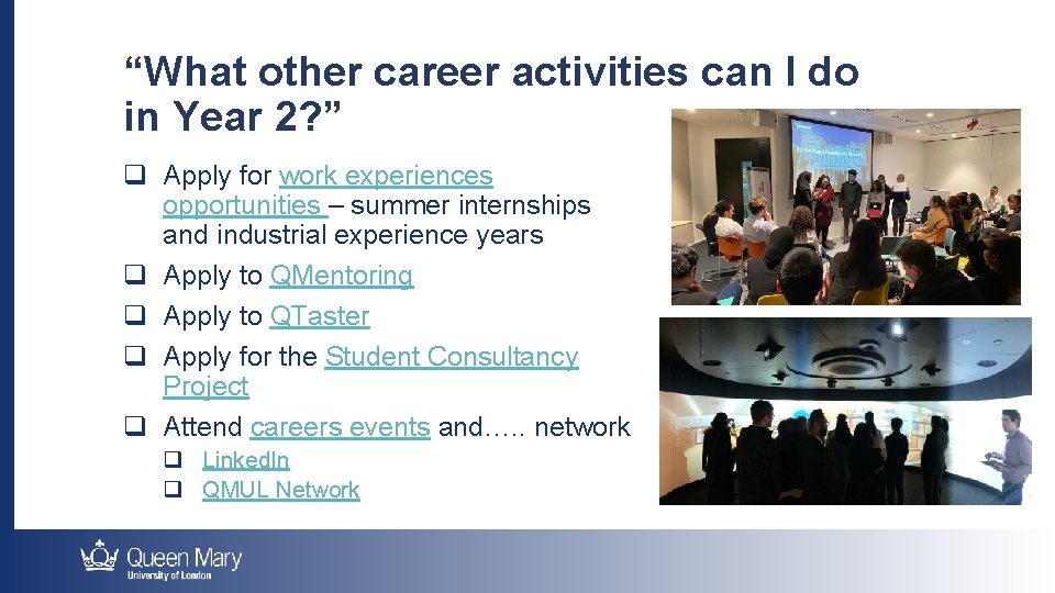 “What other career activities can I do in Year 2? ” q Apply for