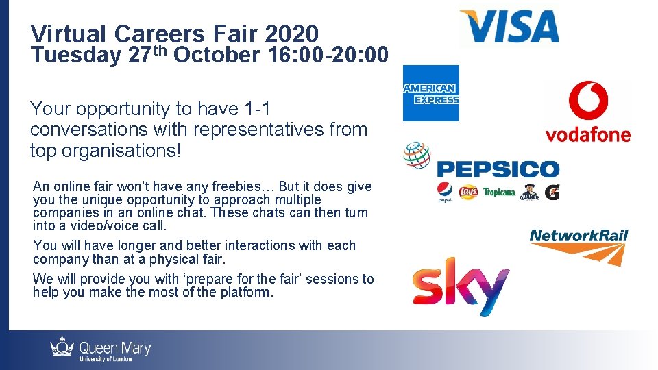Virtual Careers Fair 2020 Tuesday 27 th October 16: 00 -20: 00 Your opportunity
