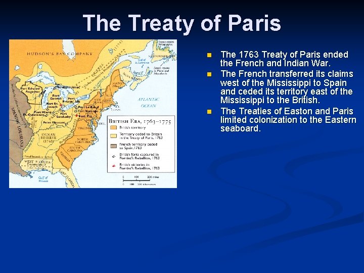 The Treaty of Paris n n n The 1763 Treaty of Paris ended the The Treaty of Paris n n n The 1763 Treaty of Paris ended the