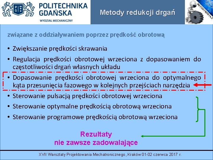 Metody redukcji drgań związane z oddziaływaniem poprzez prędkość obrotową • Zwiększanie prędkości skrawania •