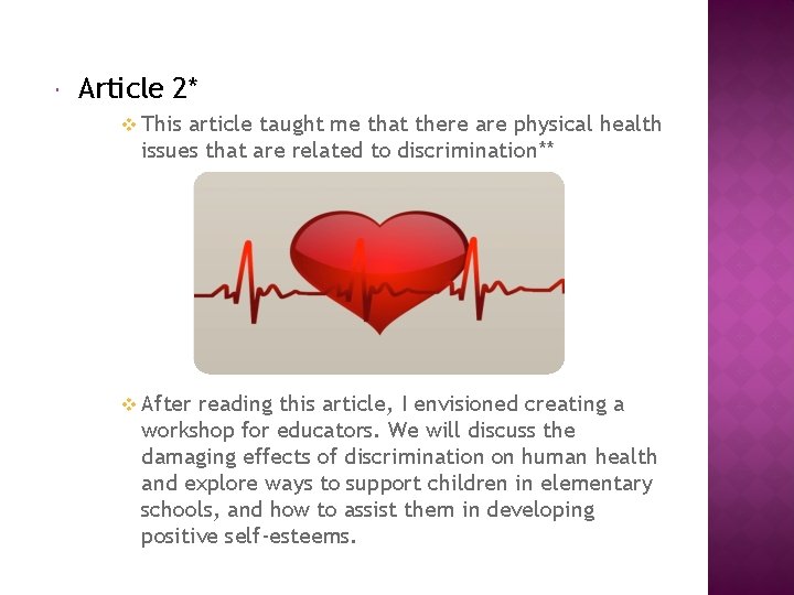  Article 2* v This article taught me that there are physical health issues