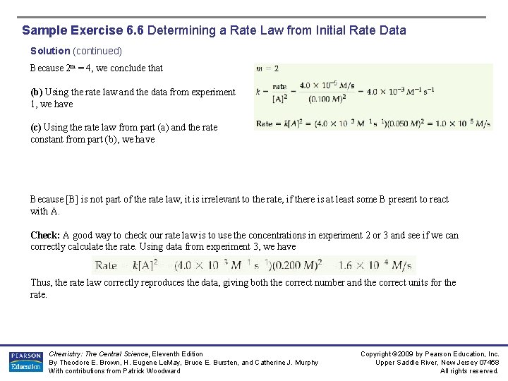 Sample Exercise 6. 6 Determining a Rate Law from Initial Rate Data Solution (continued) Sample Exercise 6. 6 Determining a Rate Law from Initial Rate Data Solution (continued)
