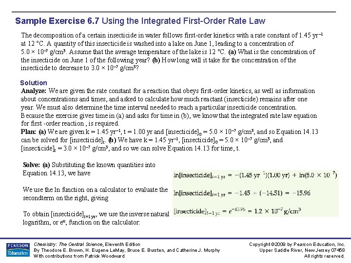 Sample Exercise 6. 7 Using the Integrated First-Order Rate Law The decomposition of a Sample Exercise 6. 7 Using the Integrated First-Order Rate Law The decomposition of a