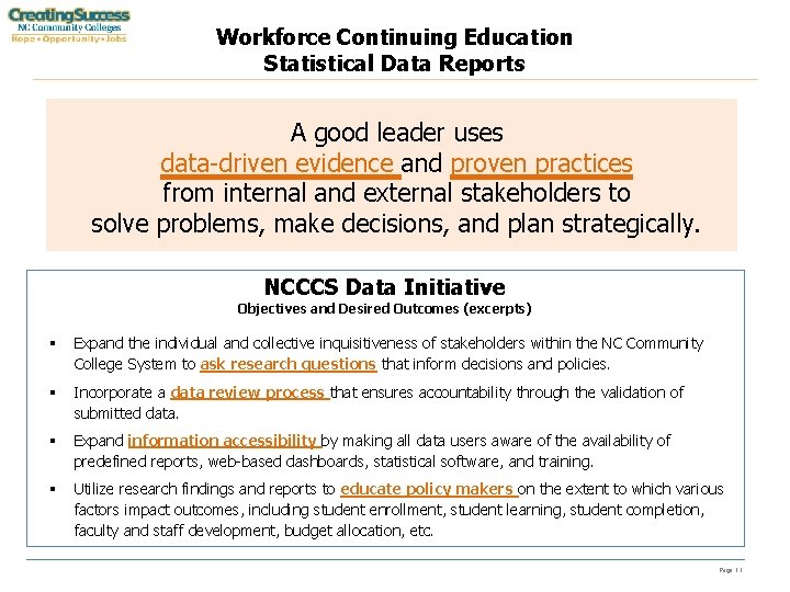 Workforce Continuing Education Statistical Data Reports A good leader uses data-driven evidence and proven