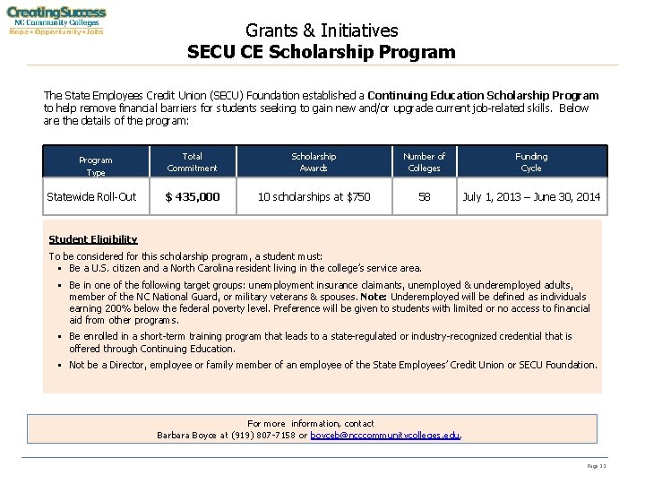 Grants & Initiatives SECU CE Scholarship Program The State Employees Credit Union (SECU) Foundation
