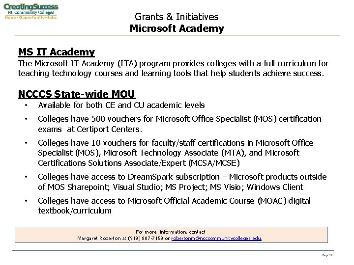 Grants & Initiatives Microsoft Academy MS IT Academy The Microsoft IT Academy (ITA) program