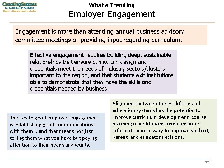 What’s Trending Employer Engagement is more than attending annual business advisory committee meetings or