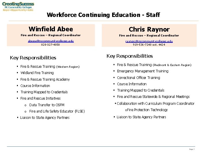 Workforce Continuing Education - Staff Winfield Abee Chris Raynor Fire and Rescue – Regional