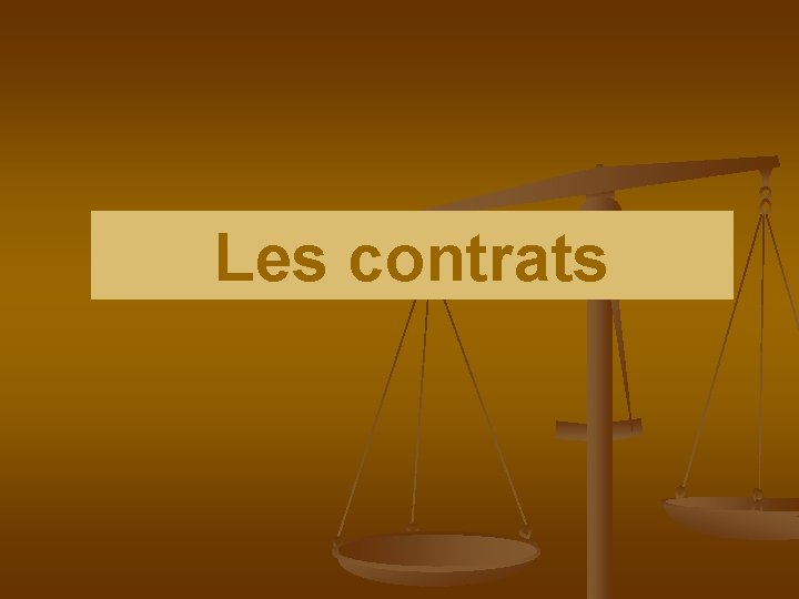 Les contrats 