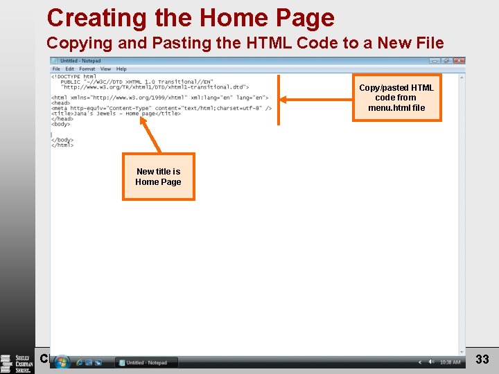 Creating the Home Page Copying and Pasting the HTML Code to a New File