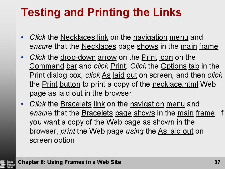 Testing and Printing the Links • Click the Necklaces link on the navigation menu