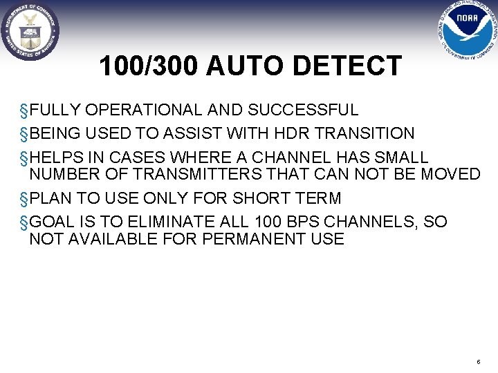 100/300 AUTO DETECT §FULLY OPERATIONAL AND SUCCESSFUL §BEING USED TO ASSIST WITH HDR TRANSITION