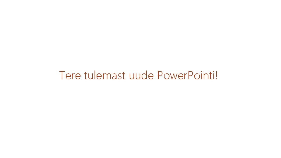 Tere tulemast uude Power. Pointi! 