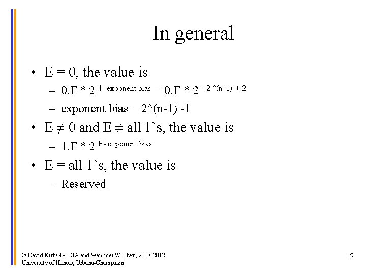 In general • E = 0, the value is – 0. F * 2