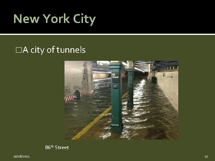 New York City �A city of tunnels 86 th Street 10/16/2021 12 