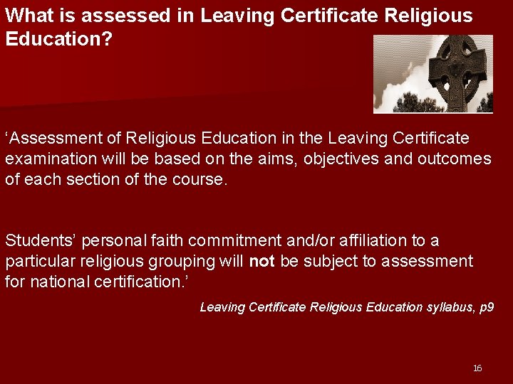 What is assessed in Leaving Certificate Religious Education? ‘Assessment of Religious Education in the