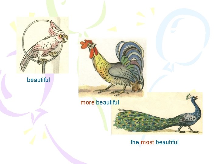 beautiful more beautiful the most beautiful 