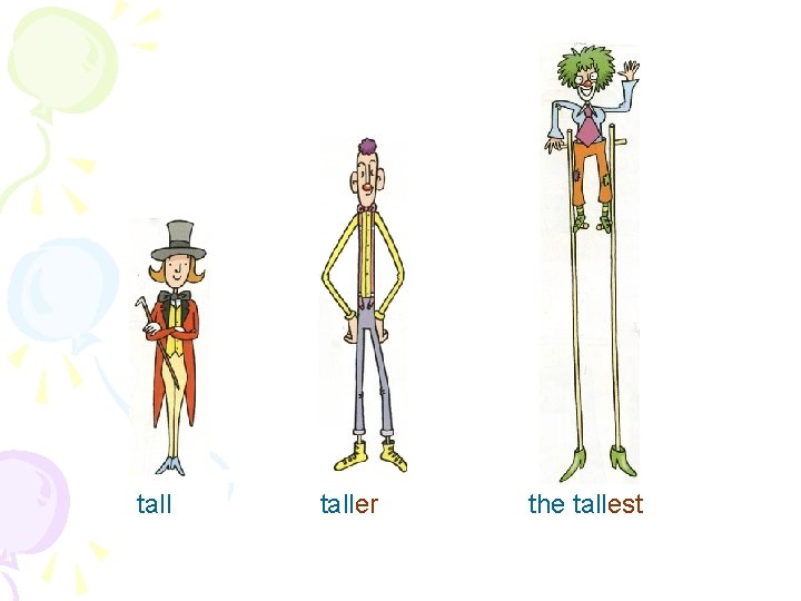 taller the tallest 