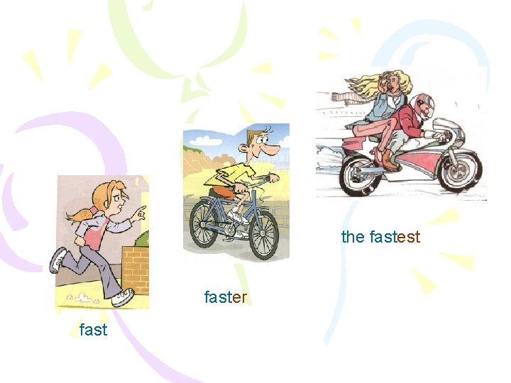 the fastest faster fast 
