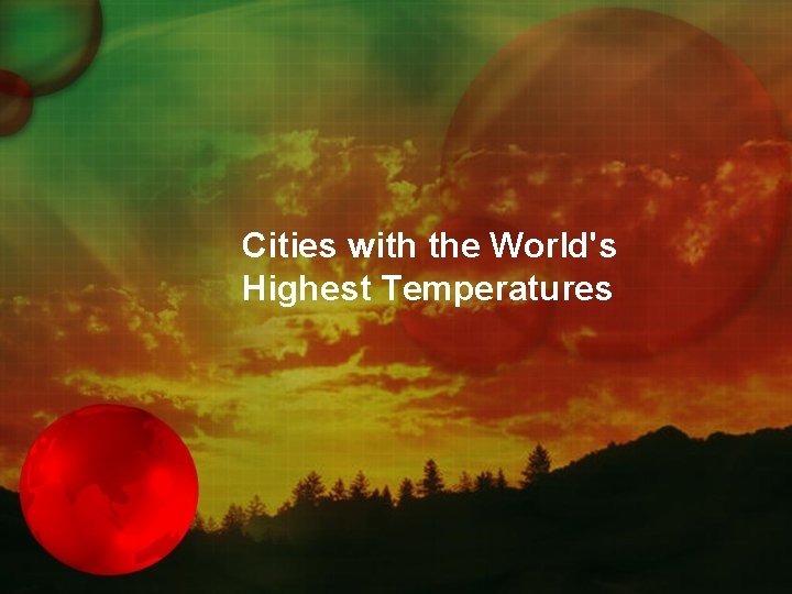 Cities with the World's Highest Temperatures 
