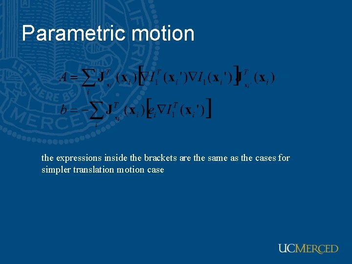 Parametric motion the expressions inside the brackets are the same as the cases for