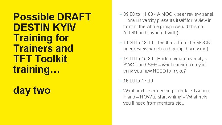 Possible DRAFT DESTIN KYIV Training for Trainers and TFT Toolkit training… - 09: 00
