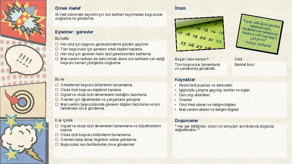 Örnek Hedef İlham İlk yedi üniversite seçimim için son tarihleri kaçırmadan başvuruları oluşturma ve