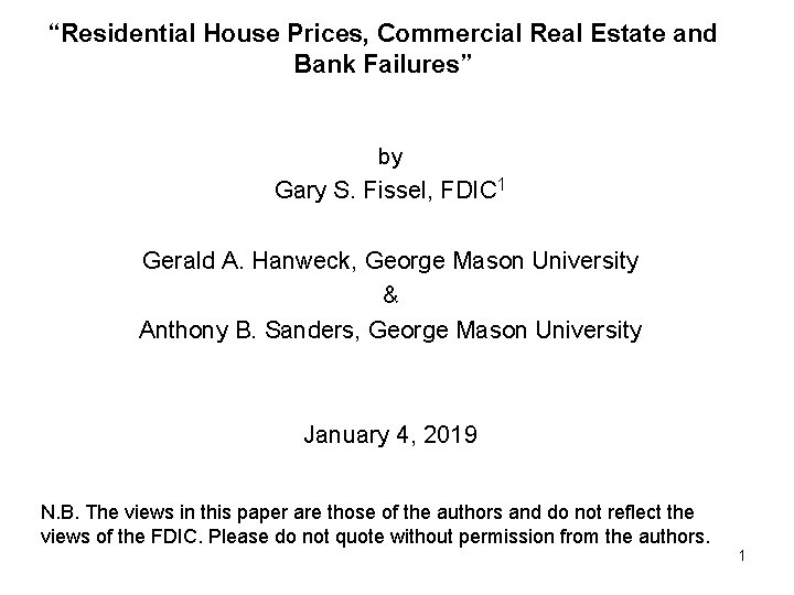 “Residential House Prices, Commercial Real Estate and Bank Failures” by Gary S. Fissel, FDIC