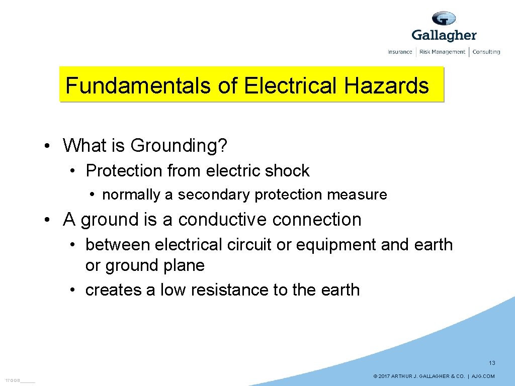 Fundamentals of Electrical Hazards • What is Grounding? • Protection from electric shock •