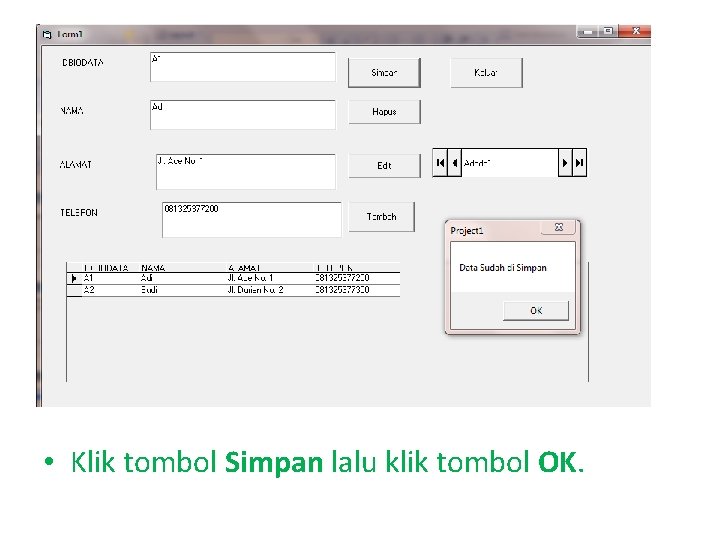  • Klik tombol Simpan lalu klik tombol OK. 