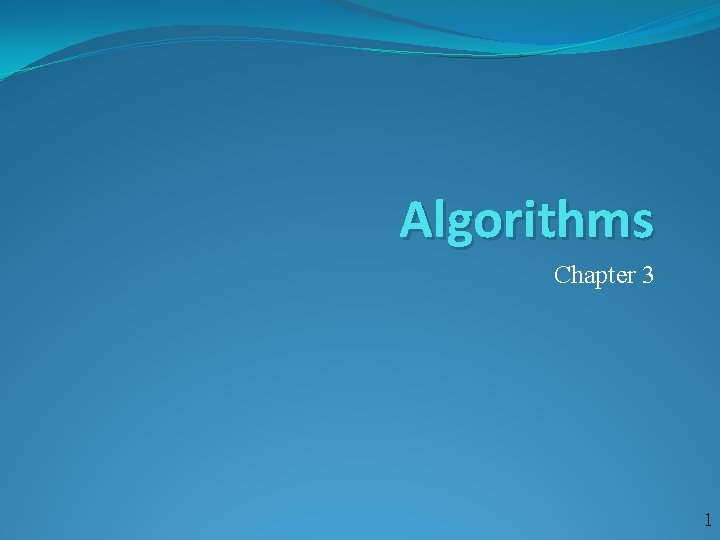 Algorithms Chapter 3 1 