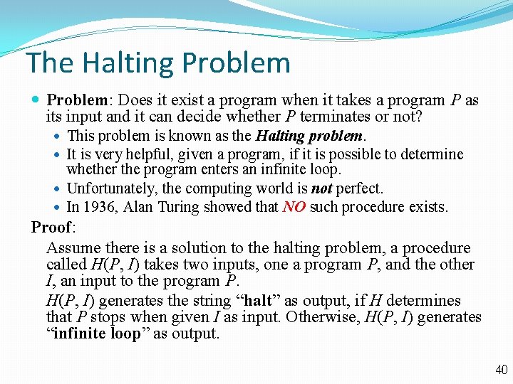 The Halting Problem: Does it exist a program when it takes a program P