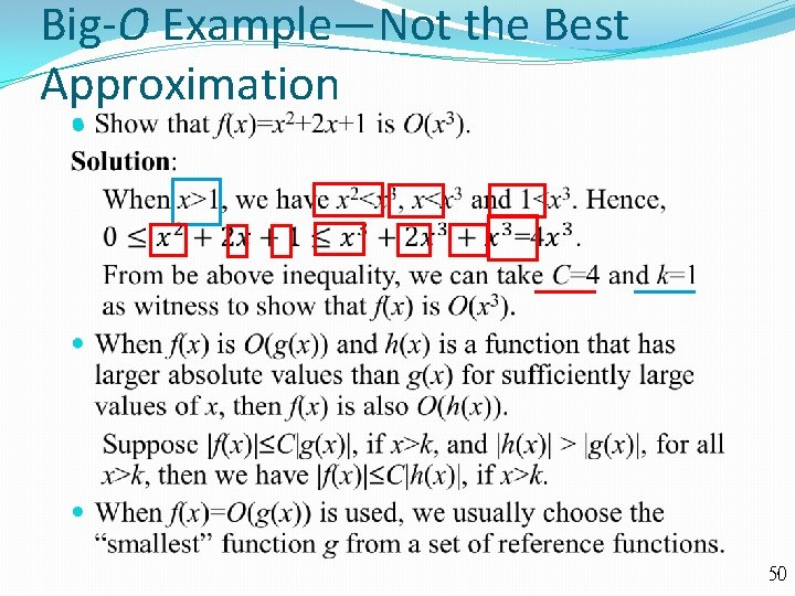Big-O Example—Not the Best Approximation 50 